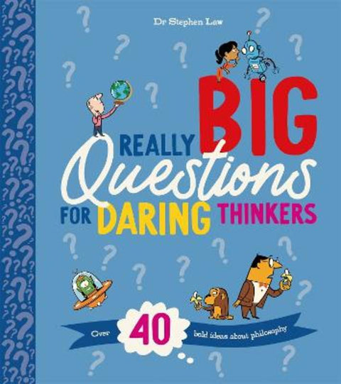 Really Big Questions For Daring Thinkers from Stephen Law - Harry Hartog gift idea