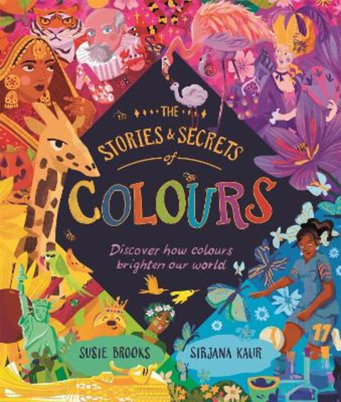 The Stories and Secrets of Colours by Susie Brooks - 9780753449974