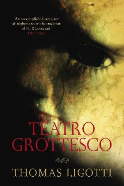 Teatro Grottesco by Thomas Ligotti - 9780753513743