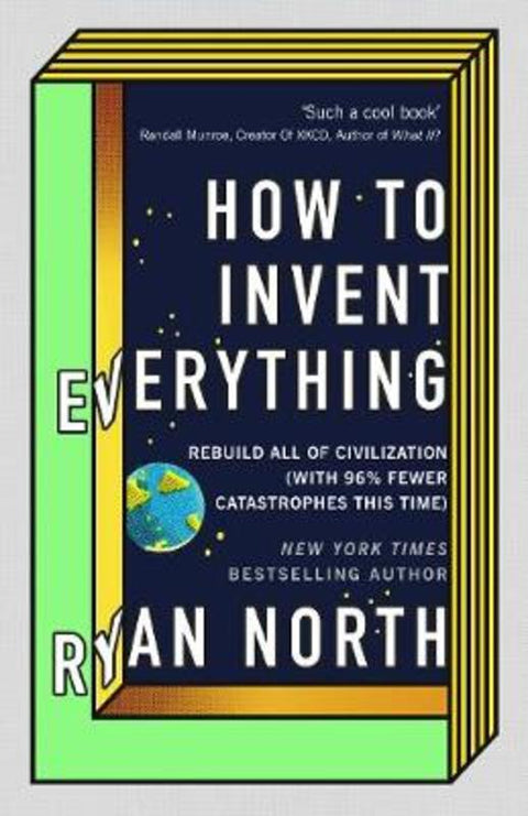 How to Invent Everything by Ryan North - 9780753552568