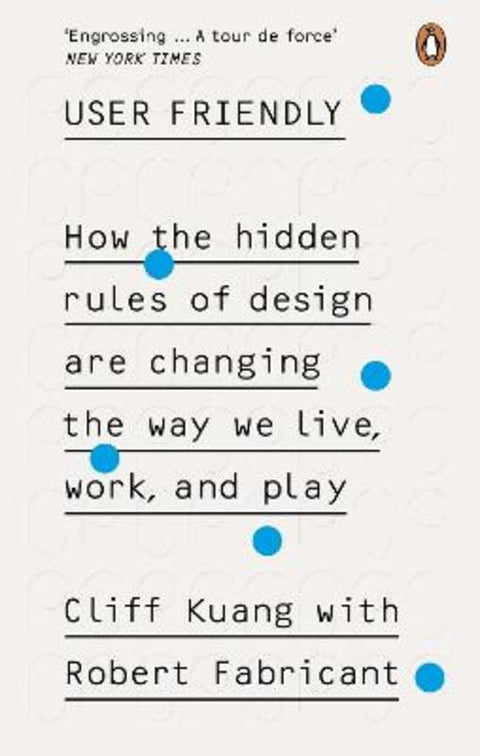 User Friendly by Cliff Kuang - 9780753556658