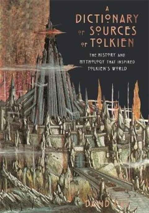 A Dictionary of Sources of Tolkien by David Day - 9780753733936