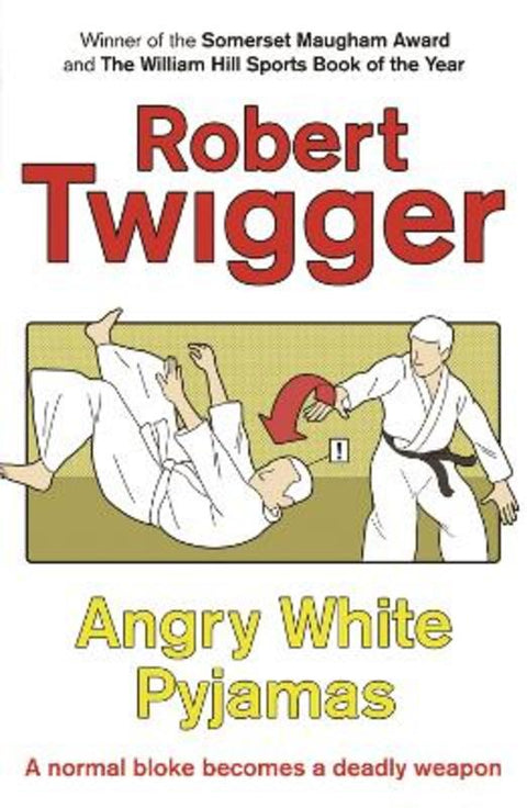 Angry White Pyjamas by Robert Twigger - 9780753808580