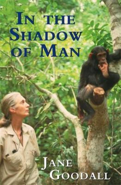 In the Shadow of Man by Jane Goodall - 9780753809471