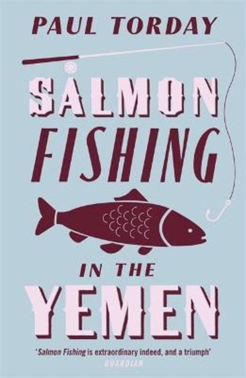 Salmon Fishing in the Yemen by Paul Torday - 9780753821787