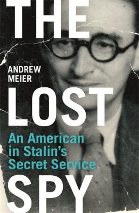 The Lost Spy by Andrew Meier - 9780753826683