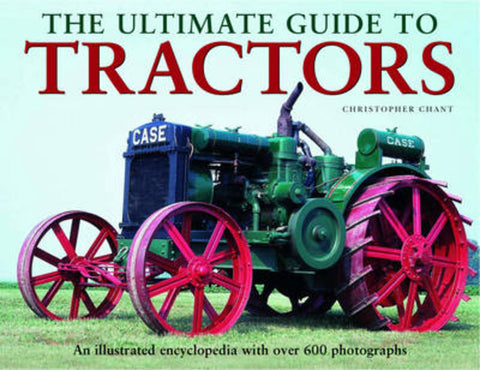 Ultimate Guide to Tractors by Christopher Chant - 9780754822790