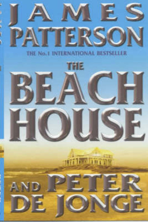 The Beach House by James Patterson - 9780755300167