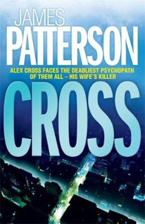Cross by James Patterson - 9780755323166