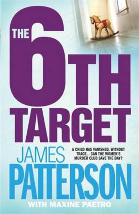 The 6th Target by James Patterson - 9780755330362