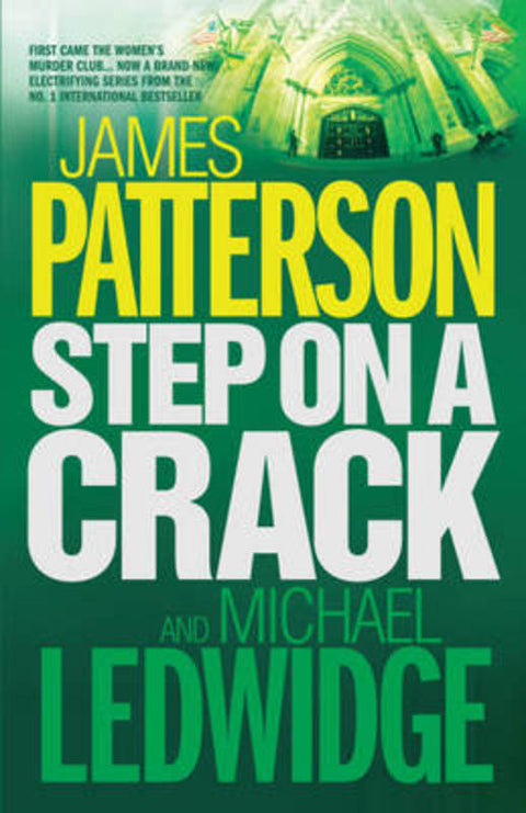 Step on a Crack by James Patterson - 9780755330409