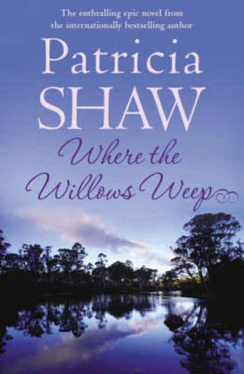 Where the Willows Weep by Patricia Shaw - 9780755332113