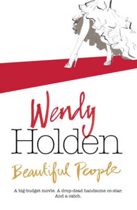 Beautiful People by Wendy Holden - 9780755342969
