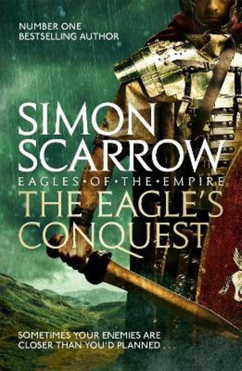 The Eagle's Conquest (Eagles of the Empire 2) by Simon Scarrow - 9780755349968