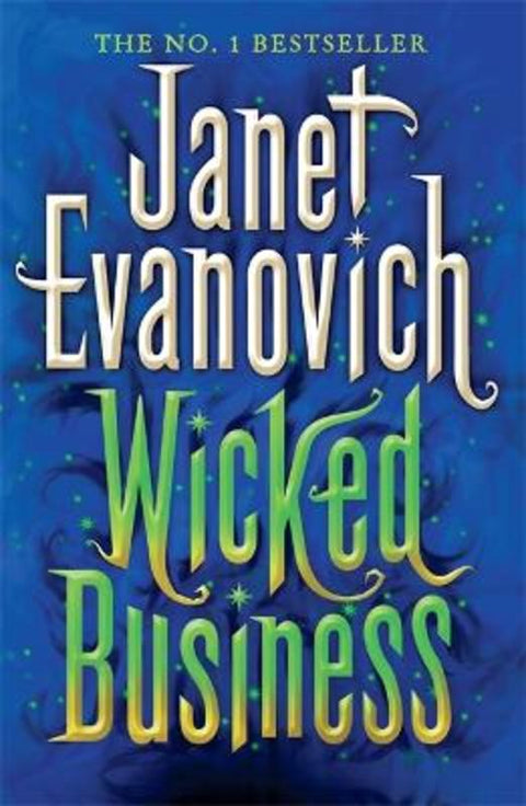 Wicked Business (Wicked Series, Book 2) by Janet Evanovich - 9780755384938