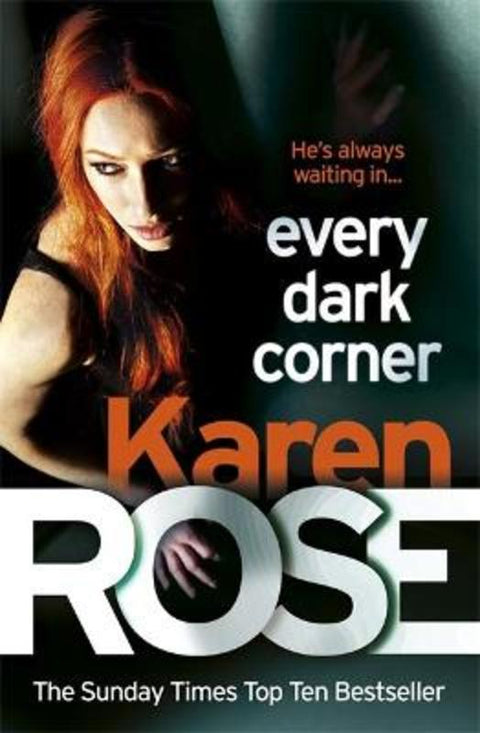 Every Dark Corner (The Cincinnati Series Book 3) by Karen Rose - 9780755390069