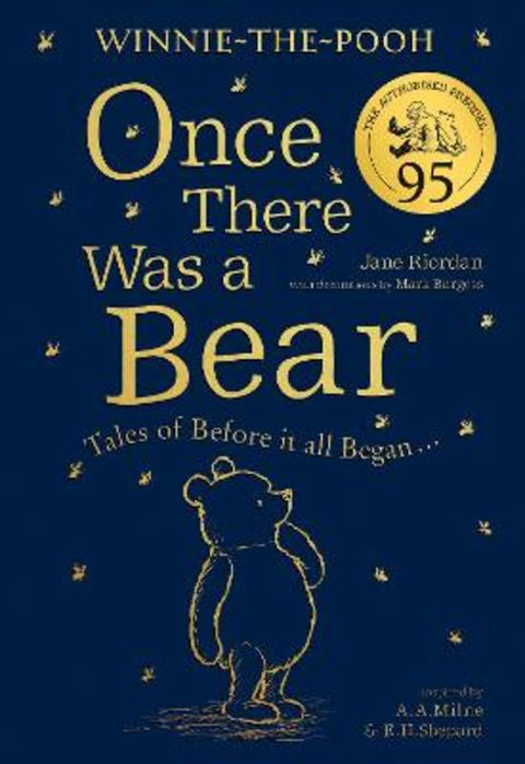 Winnie-the-Pooh: Once There Was a Bear (The Official 95th Anniversary Prequel) by Jane Riordan - 9780755500734