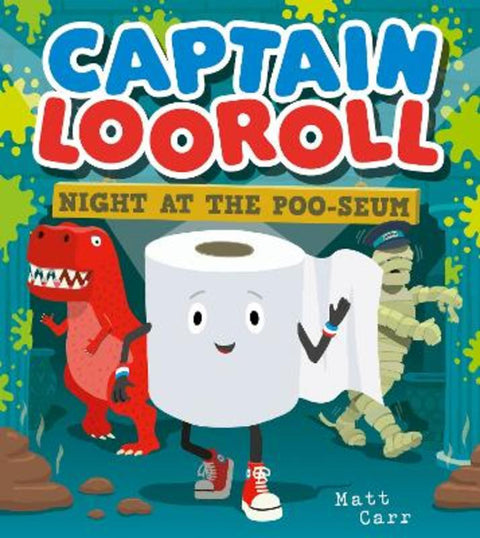Captain Looroll: Night at the Poo-seum by Matt Carr - 9780755502363