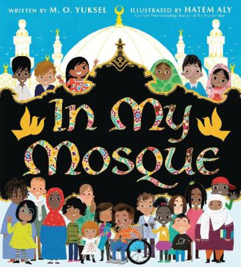 In My Mosque by M. O. Yuksel - 9780755502608