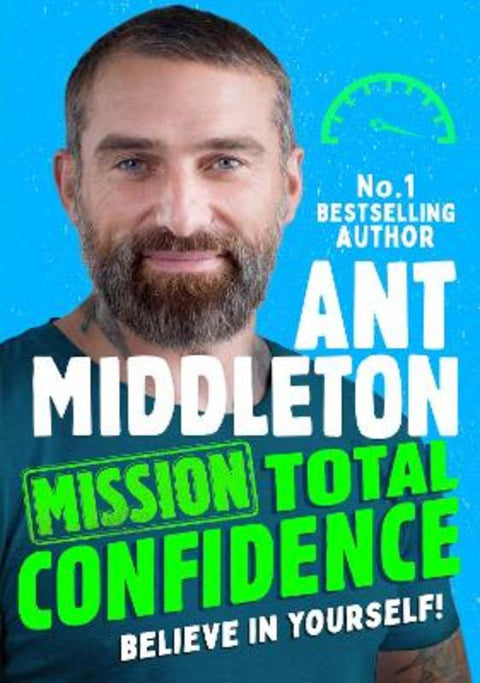 Mission: Total Confidence by Ant Middleton - 9780755503803
