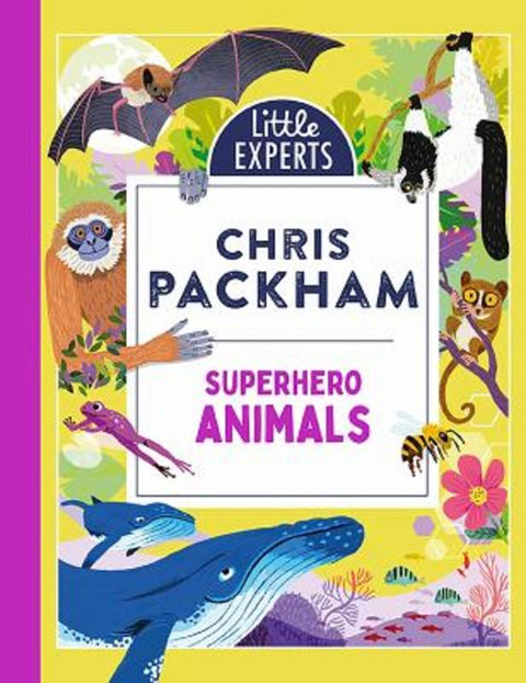 Superhero Animals by Chris Packham - 9780755504657