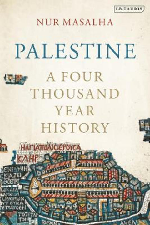 Palestine by Nur Masalha (SOAS, University of London, UK) - 9780755649426