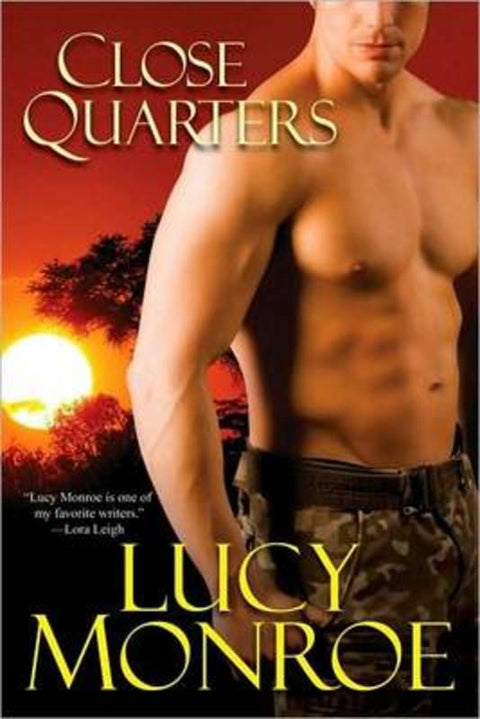 Close Quarters by Lucy Monroe - 9780758242013