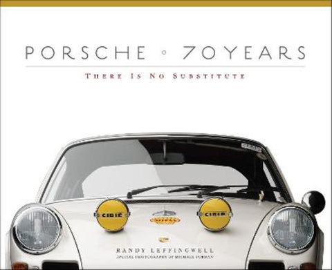 Porsche 70 Years by Randy Leffingwell - 9780760347256