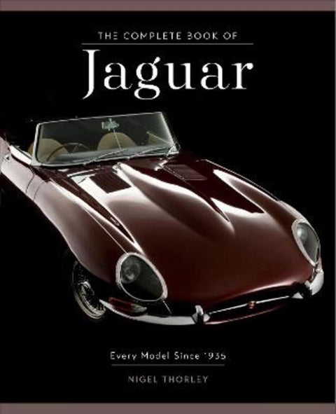 The Complete Book of Jaguar by Nigel Thorley - 9780760363904