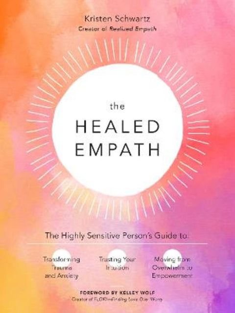 The Healed Empath by Kristen Schwartz - 9780760371732