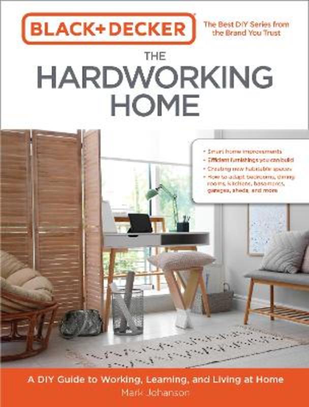 Black & Decker The Hardworking Home by Mark Johanson - 9780760372777