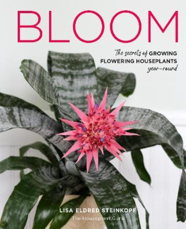 Bloom by Lisa Eldred Steinkopf - 9780760374153