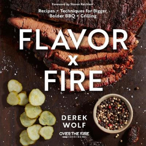 Flavor by Fire by Derek Wolf - 9780760374931