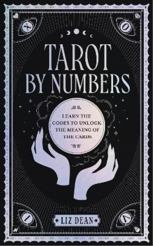 Tarot by Numbers by Liz Dean - 9780760375266
