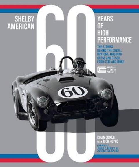 Shelby American 60 Years of High Performance by Colin Comer - 9780760376195