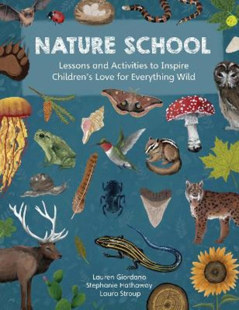 Nature School : Volume 1 by Lauren Giordano - 9780760378359