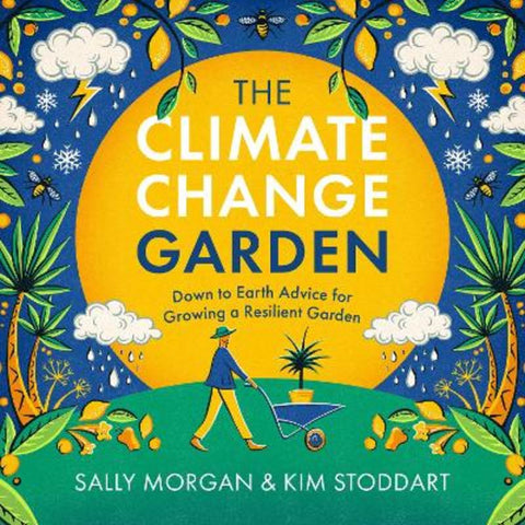 The Climate Change Garden, UPDATED EDITION by Sally Morgan - 9780760379486