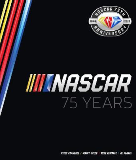 NASCAR 75 Years by Al Pearce - 9780760380055