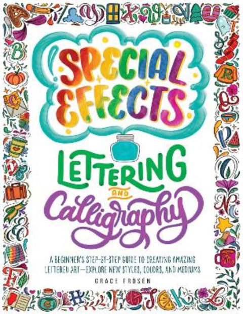 Special Effects Lettering and Calligraphy by Grace Froesen - 9780760380543