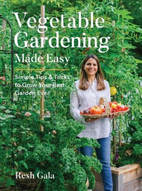 Vegetable Gardening Made Easy by Resh Gala - 9780760381502