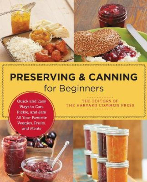 Preserving and Canning for Beginners by Editors of the Harvard Common Press - 9780760383827