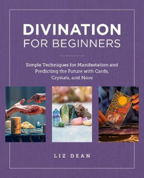 Divination for Beginners by Liz Dean - 9780760383940