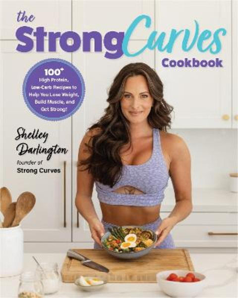The Strong Curves Cookbook by Shelley Darlington - 9780760385258