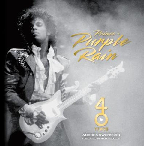 Prince and Purple Rain by Andrea Swensson - 9780760386491