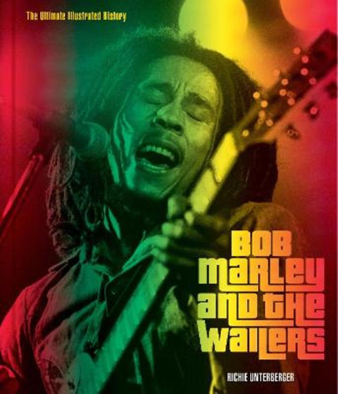 Bob Marley and the Wailers by Richie Unterberger - 9780760388679