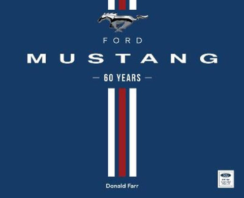Ford Mustang 60 Years by Donald Farr - 9780760389201