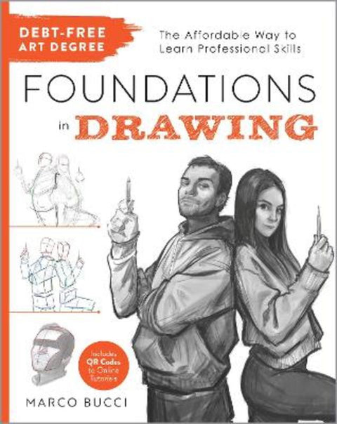 Debt-Free Art Degree: Foundations in Drawing by Marco Bucci - 9780760391600