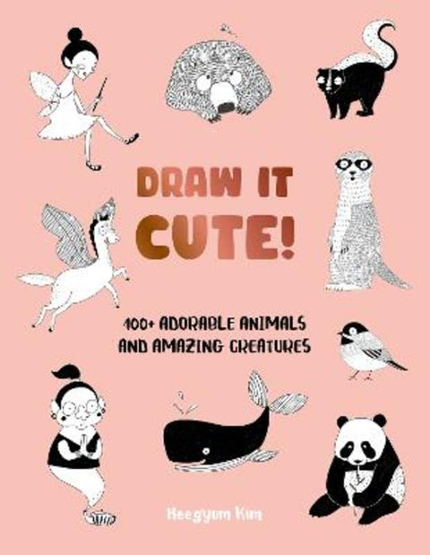 Draw It Cute! : Volume 1 by Heegyum Kim - 9780760392362
