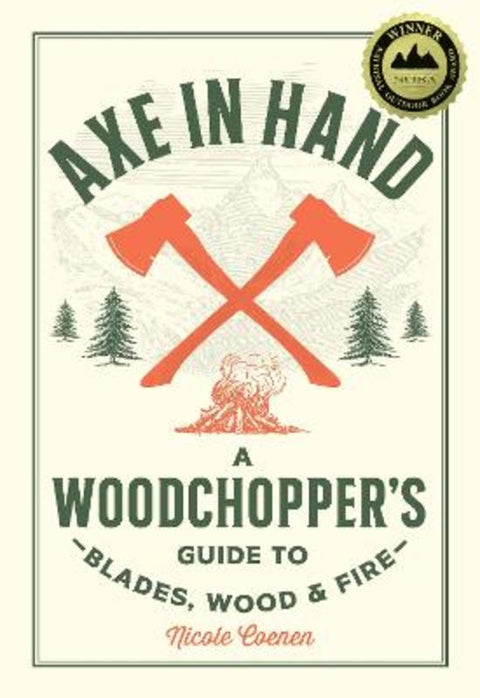 Axe in Hand by Nicole Coenen - 9780760392676