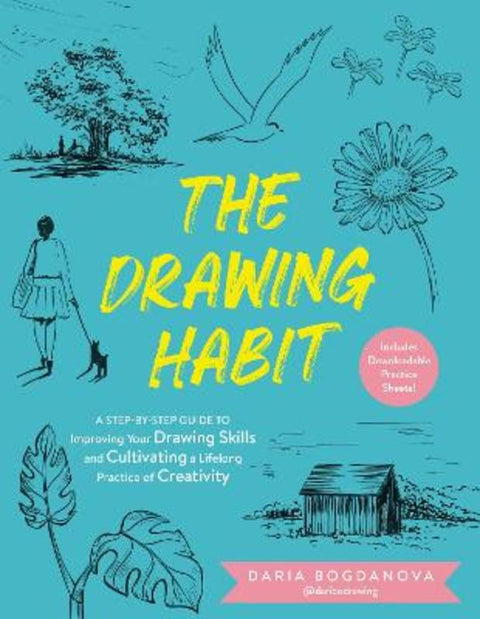 The Drawing Habit by Daria Bogdanova - 9780760397282